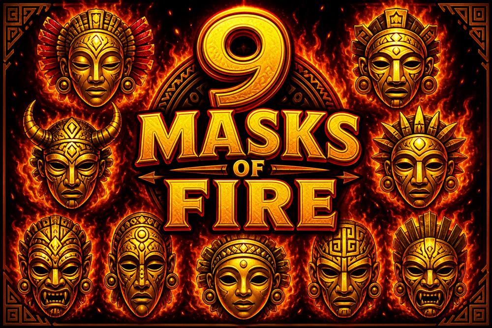 9 Masks of Fire